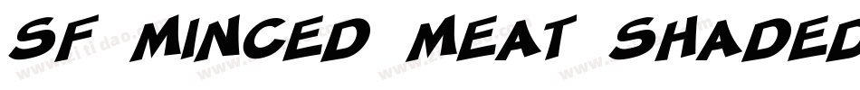 SF Minced Meat Shaded Oblique字体转换